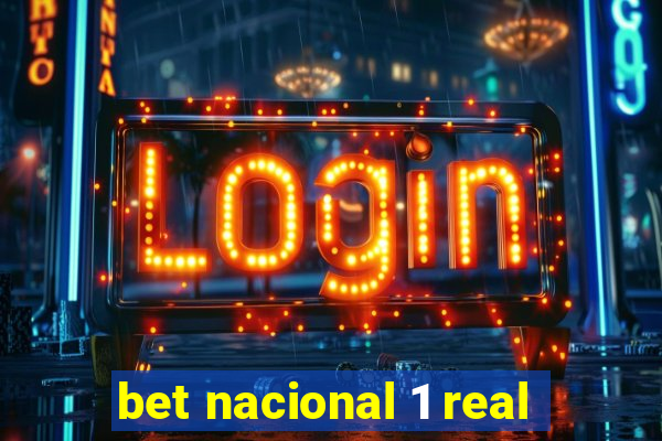 bet nacional 1 real